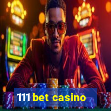 111 bet casino