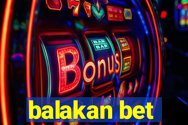 balakan bet