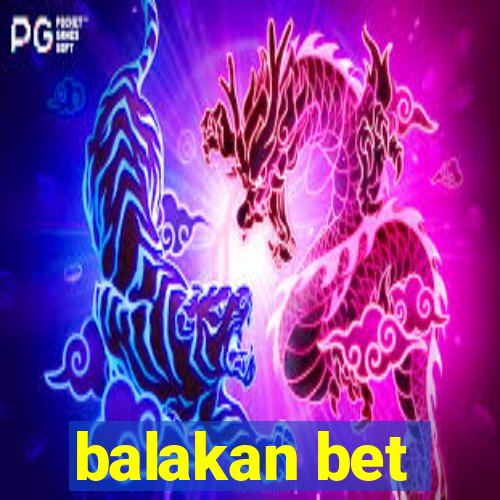 balakan bet