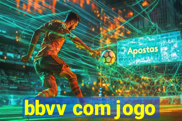 bbvv com jogo