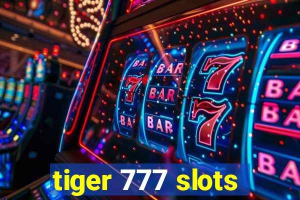 tiger 777 slots