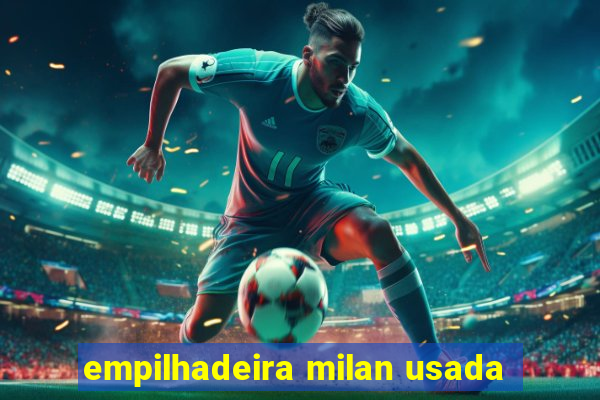 empilhadeira milan usada