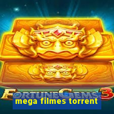 mega filmes torrent