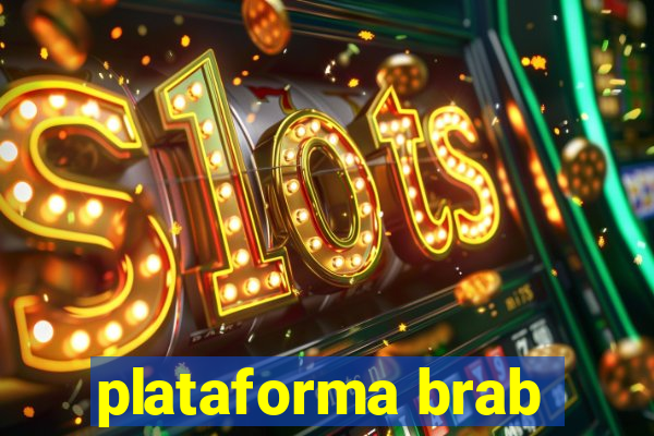 plataforma brab