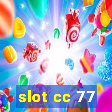 slot cc 77