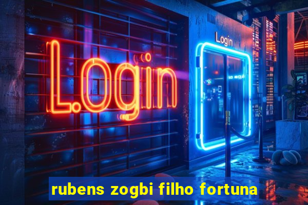 rubens zogbi filho fortuna