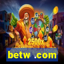 betw .com