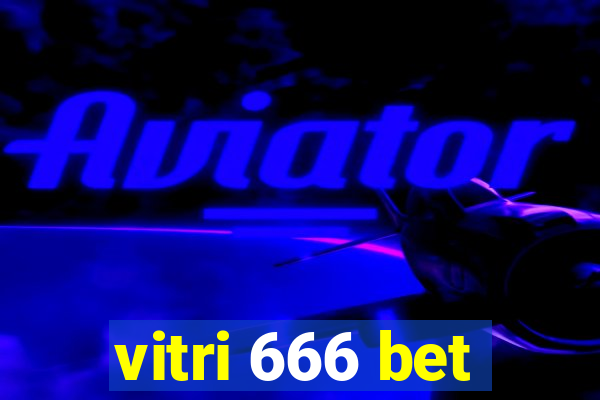 vitri 666 bet