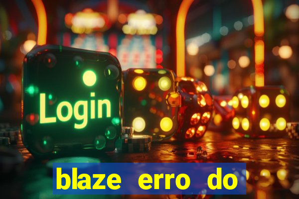 blaze erro do servidor interno