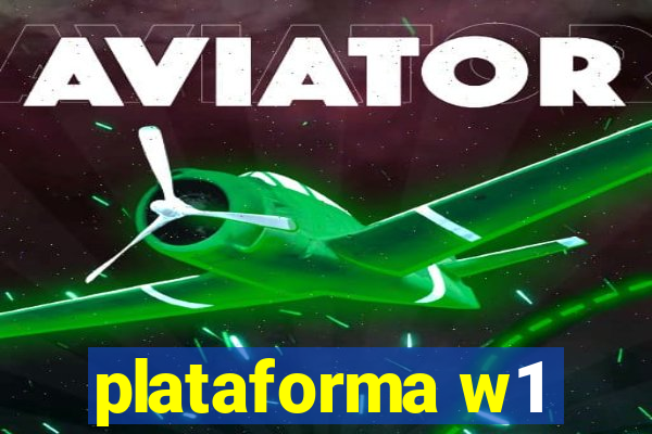 plataforma w1