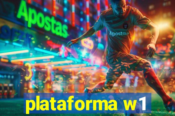 plataforma w1