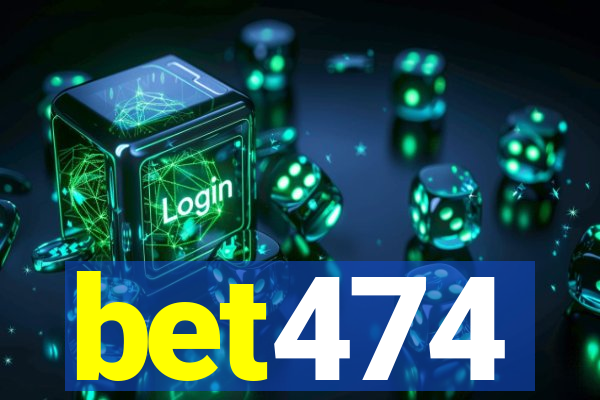 bet474