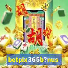 betpix365b?nus