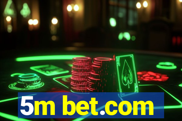 5m bet.com