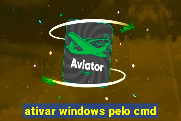 ativar windows pelo cmd