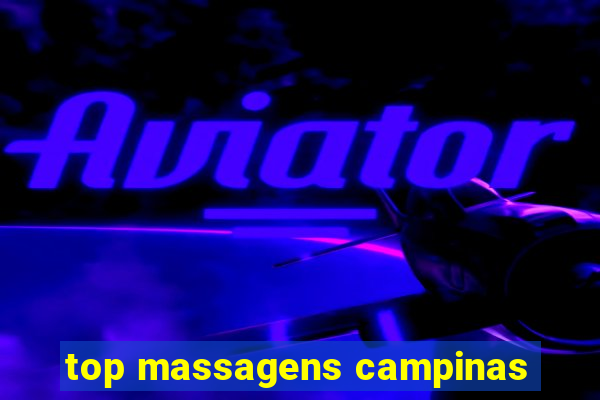 top massagens campinas