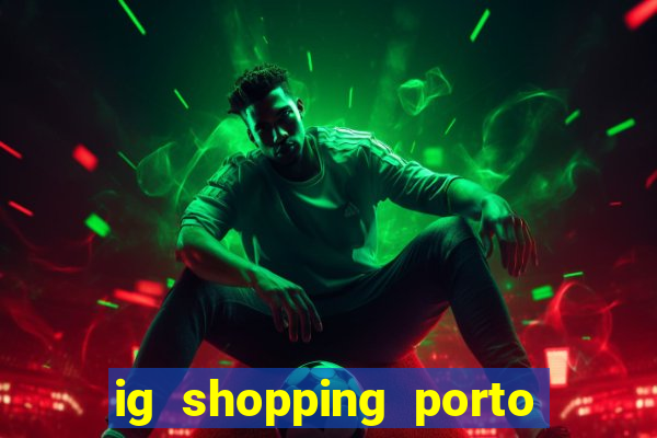 ig shopping porto velho cinema