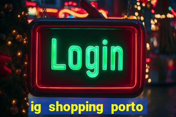 ig shopping porto velho cinema