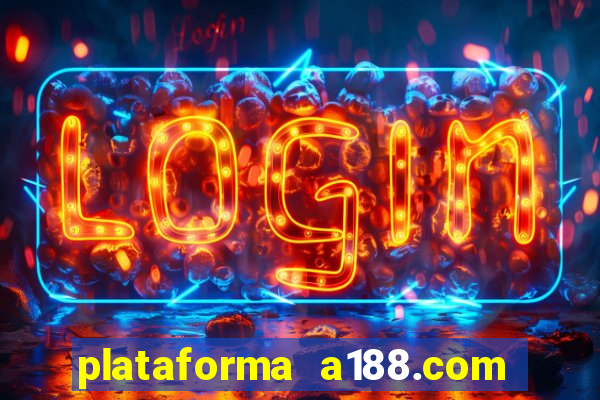 plataforma a188.com paga mesmo