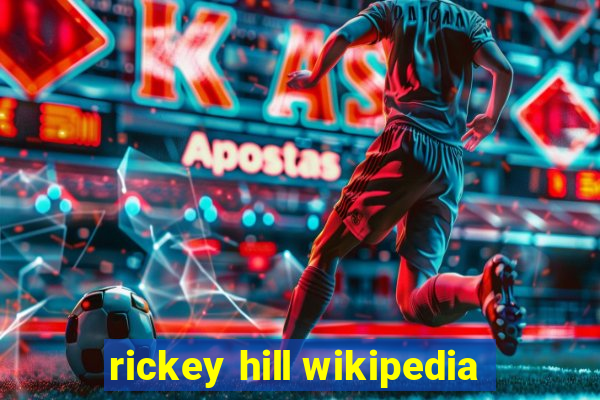 rickey hill wikipedia