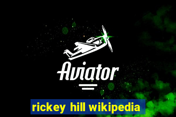 rickey hill wikipedia