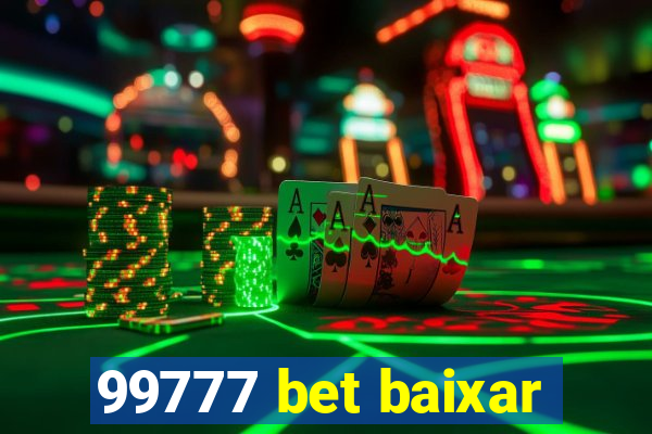 99777 bet baixar