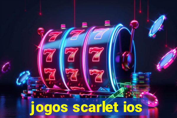 jogos scarlet ios