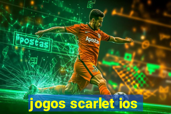 jogos scarlet ios