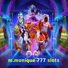 m.monique 777 slots