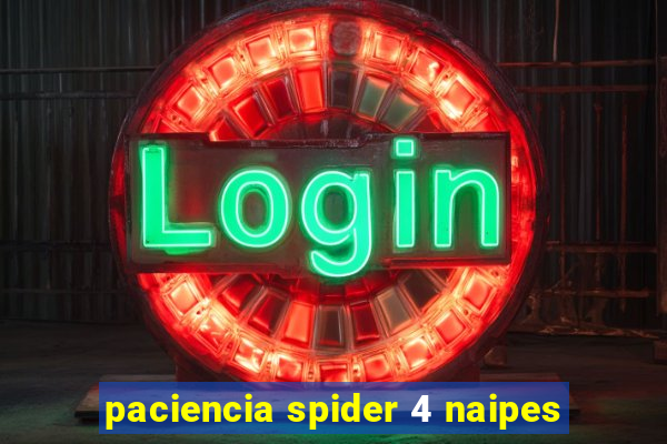 paciencia spider 4 naipes