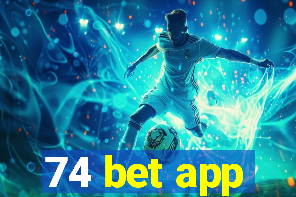 74 bet app