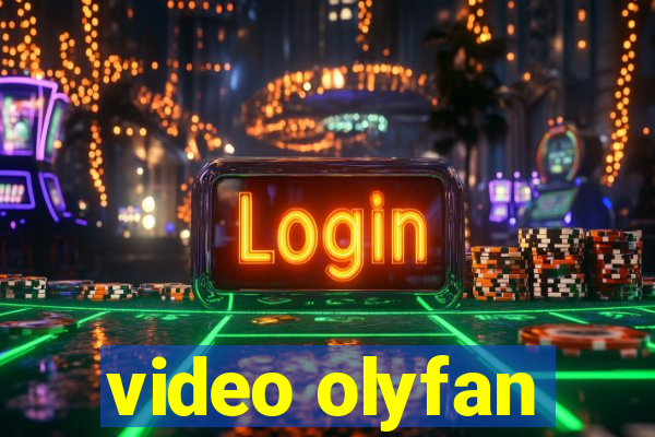 video olyfan