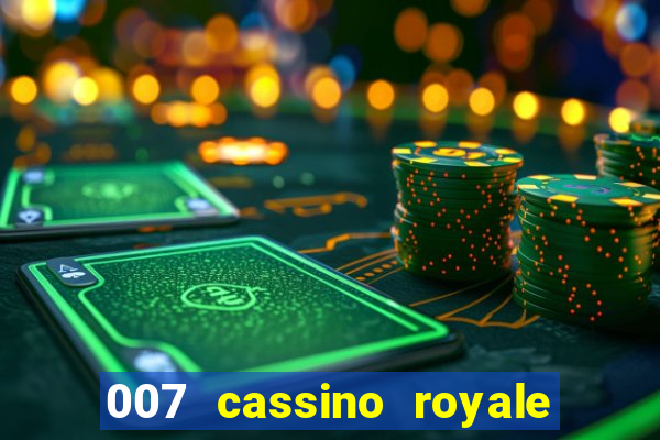 007 cassino royale download dublado 4shared