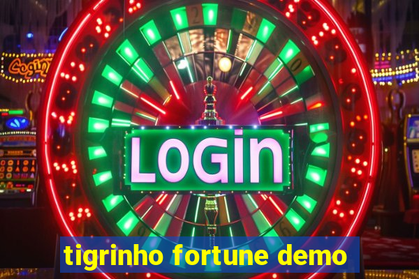 tigrinho fortune demo