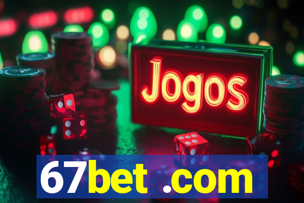 67bet .com