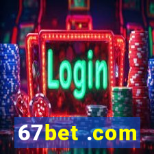 67bet .com