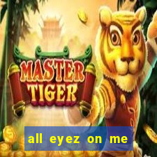 all eyez on me onde assistir