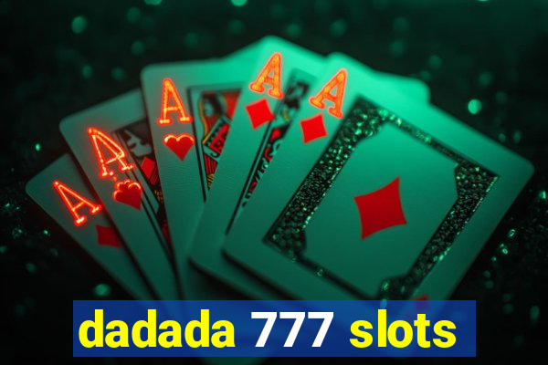 dadada 777 slots