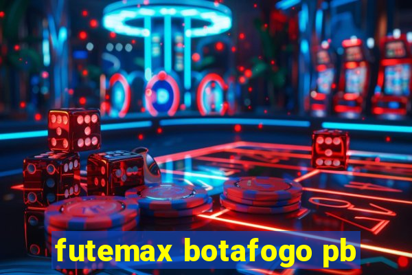 futemax botafogo pb