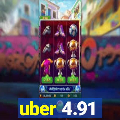 uber 4.91