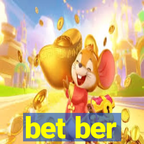 bet ber