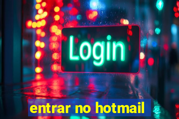 entrar no hotmail