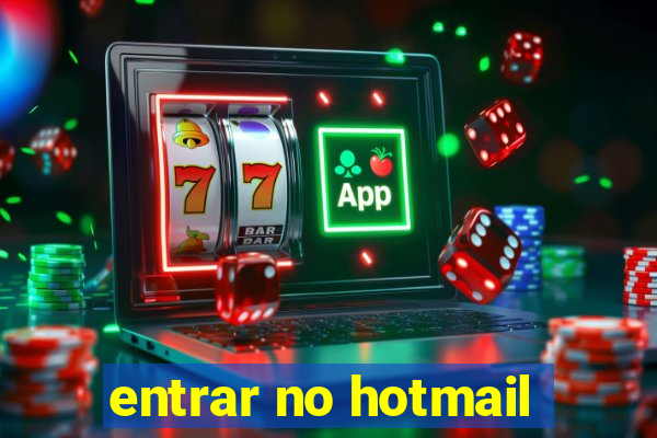 entrar no hotmail