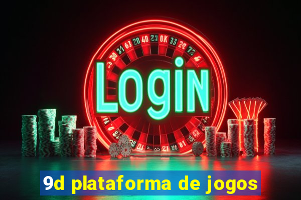 9d plataforma de jogos