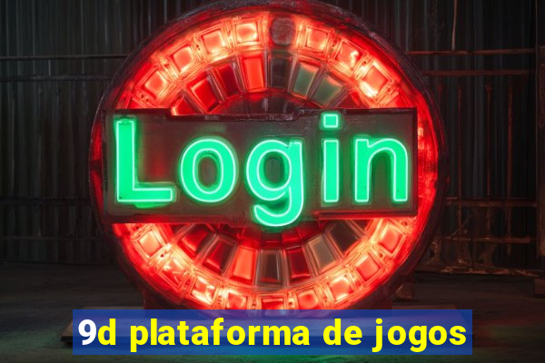 9d plataforma de jogos