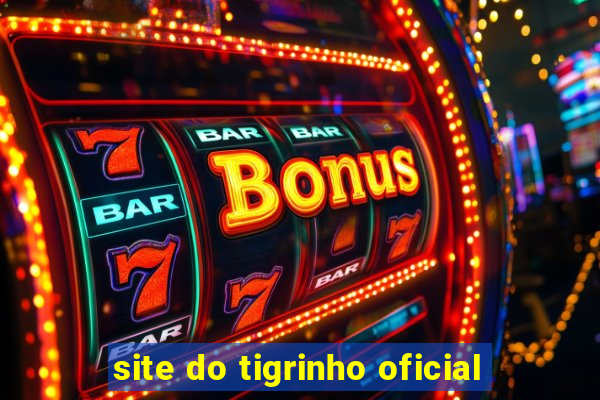 site do tigrinho oficial