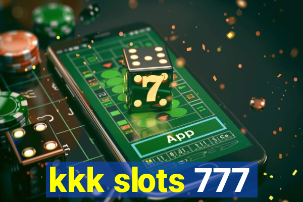 kkk slots 777