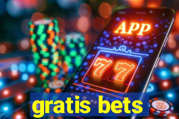 gratis bets