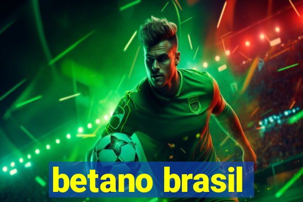 betano brasil