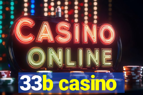 33b casino